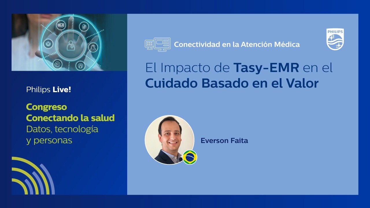 El Impacto de Tasy - EMR en el Cuidado Basado en el Valor